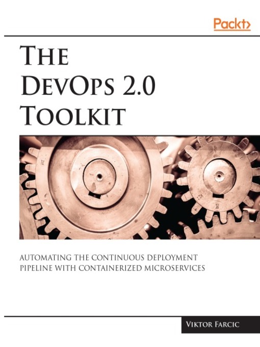 Title details for The DevOps 2.0 Toolkit by Viktor Farcic - Available